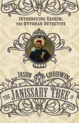 Janissary Tree - Jason Goodwin