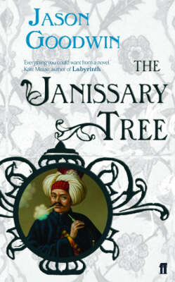 JANISSARY TREE THE - Jason Goodwin