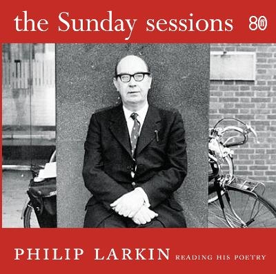 The Sunday Sessions - Philip Larkin