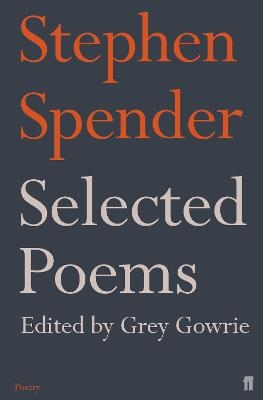 Selected Poems of Stephen Spender - Sir Stephen Spender