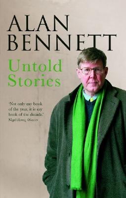 Untold Stories - Alan Bennett