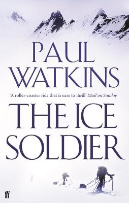 The Ice Soldier - Paul Watkins