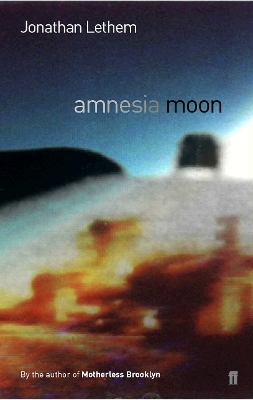 Amnesia Moon - Jonathan Lethem