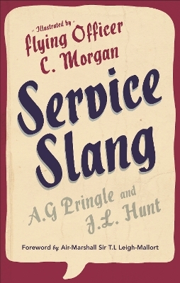 Service Slang - Flying Officer J.L. Hunt