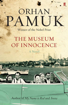 The Museum of Innocence - Orhan Pamuk