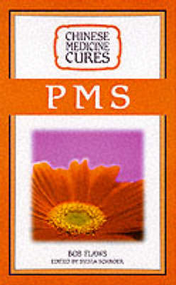 Chinese Medicine Cures PMS - Bob Flaws