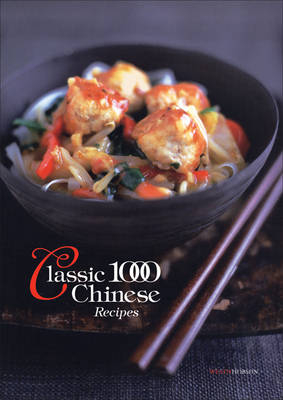 The Classic 1000 Chinese Recipes - 