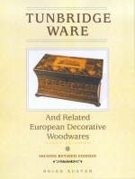 Tunbridge Ware and Related European Decorative Woodwares - Brian Austen