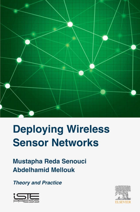 Deploying Wireless Sensor Networks -  Abdelhamid Mellouk,  Mustapha Reda Senouci