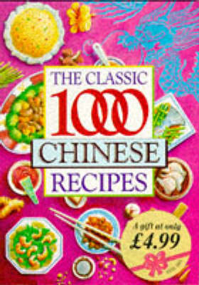 The Classic 1000 Chinese Recipes - 