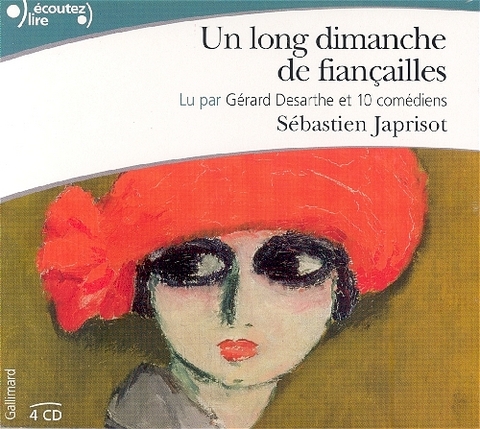 Un long dimanche de fiancailles, 4 Audio-CDs. Mathilde. Eine grosse Liebe, 4 Audio-CDs, französische Version - Sébastien Japrisot