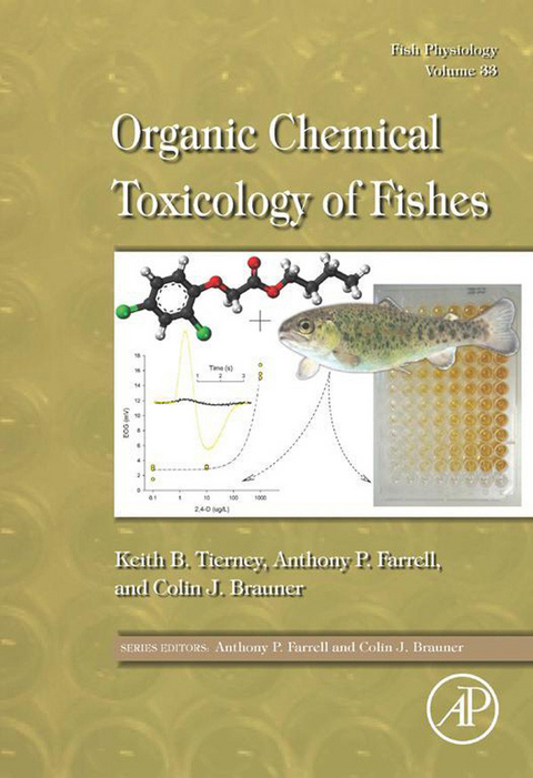 Fish Physiology: Organic Chemical Toxicology of Fishes - 