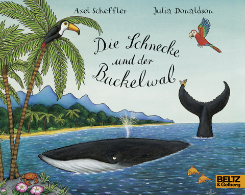 Die Schnecke und der Buckelwal - Julia Donaldson