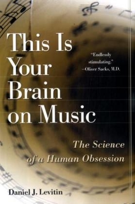 Your Brain on Music - Daniel J Levitin