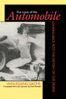 For Love of the Automobile - Wolfgang Sachs