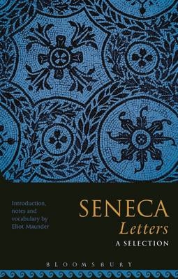 Seneca Letters: A Selection - 