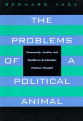 The Problems of a Political Animal - Bernard Yack