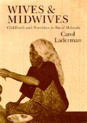 Wives and Midwives - Carol Laderman
