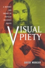Visual Piety - David Morgan
