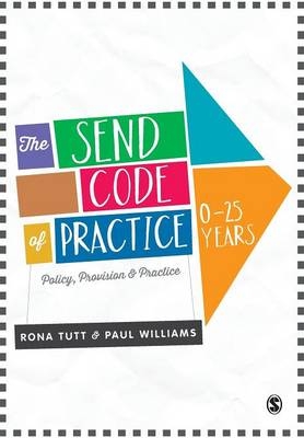 SEND Code of Practice 0-25 Years -  Rona Tutt,  Paul Williams