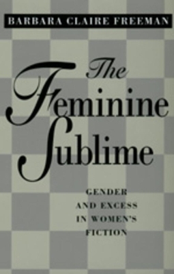 The Feminine Sublime - Barbara Claire Freeman