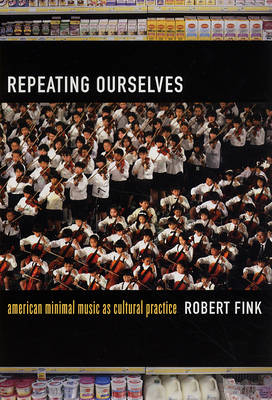 Repeating Ourselves - Robert Fink