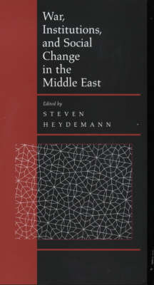 War, Institutions, and Social Change in the Middle East - 