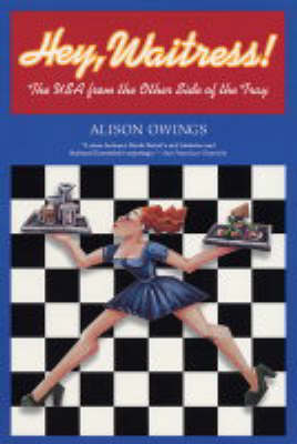 Hey, Waitress! - Alison Owings