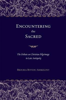 Encountering the Sacred - Brouria Bitton-Ashkelony