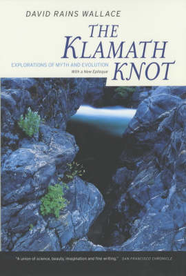 The Klamath Knot - David Rains Wallace