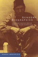 Sensory Biographies - Robert R. Desjarlais