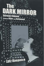 The Dark Mirror - Lutz Koepnick