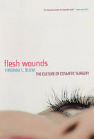 Flesh Wounds - Virginia Blum