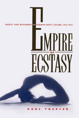 Empire of Ecstasy - Karl Toepfer