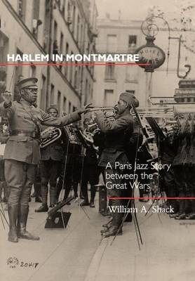 Harlem in Montmartre - William A. Shack