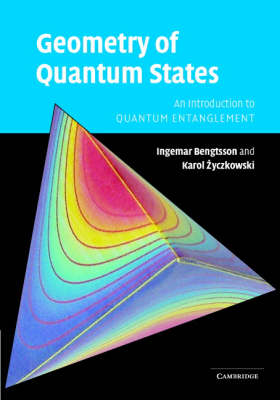 Geometry of Quantum States - Ingemar Bengtsson, Karol Zyczkowski