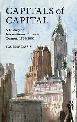 Capitals of Capital - Youssef Cassis