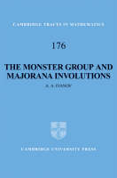 The Monster Group and Majorana Involutions - A. A. Ivanov