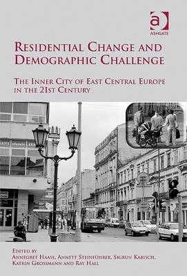 Residential Change and Demographic Challenge -  Katrin Grossmann,  Sigrun Kabisch,  Annett Steinfuhrer