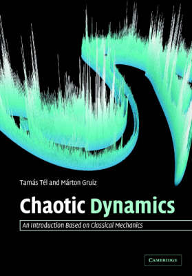 Chaotic Dynamics - Tamás Tél, Márton Gruiz