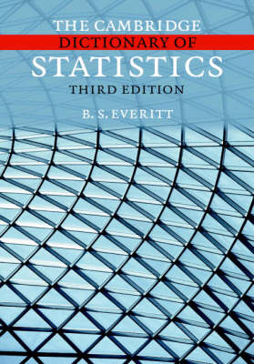 The Cambridge Dictionary of Statistics - B. S. Everitt