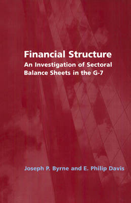 Financial Structure - Joseph P. Byrne, E. Philip Davis