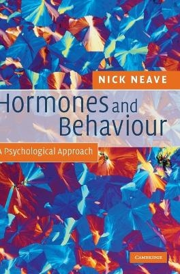 Hormones and Behaviour - Nick Neave
