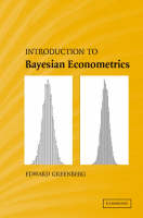 Introduction to Bayesian Econometrics - Edward Greenberg