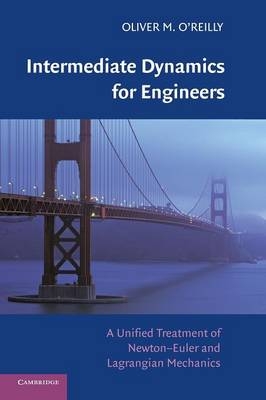 Intermediate Dynamics for Engineers - Oliver M. O'Reilly