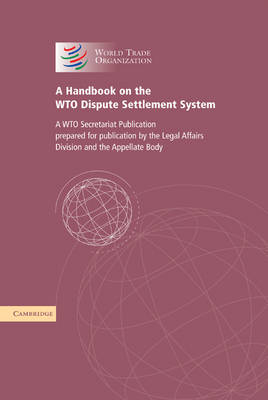 A Handbook on the WTO Dispute Settlement System -  World Trade Organization