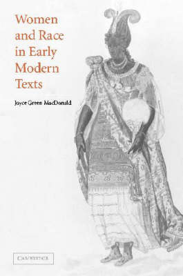 Women and Race in Early Modern Texts - Joyce Green MacDonald