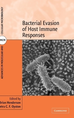 Bacterial Evasion of Host Immune Responses - 