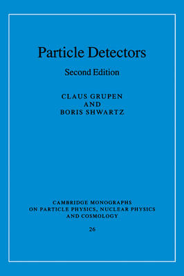 Particle Detectors - Claus Grupen, Boris Shwartz