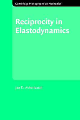 Reciprocity in Elastodynamics - J. D. Achenbach